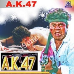  (AK 47 Movie songs)